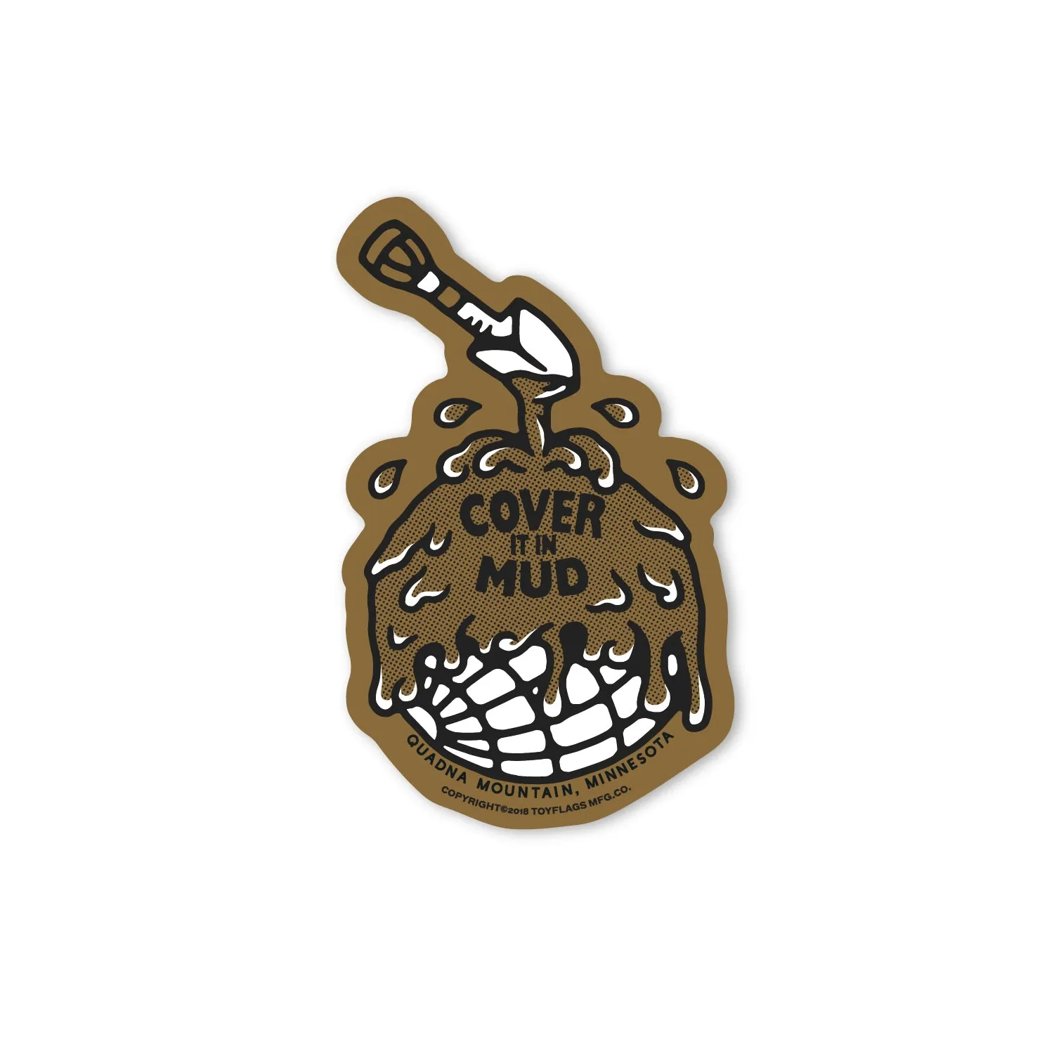Cover it in Mud sticker