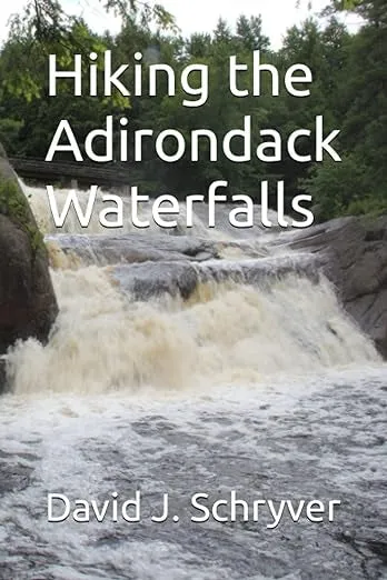 Hiking Adirondack Waterfalls 2nd edition