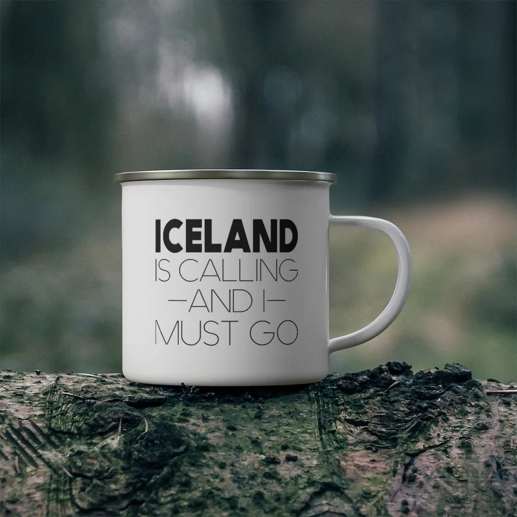 Iceland Is Calling And I Must Go Enamel Camping Mug
