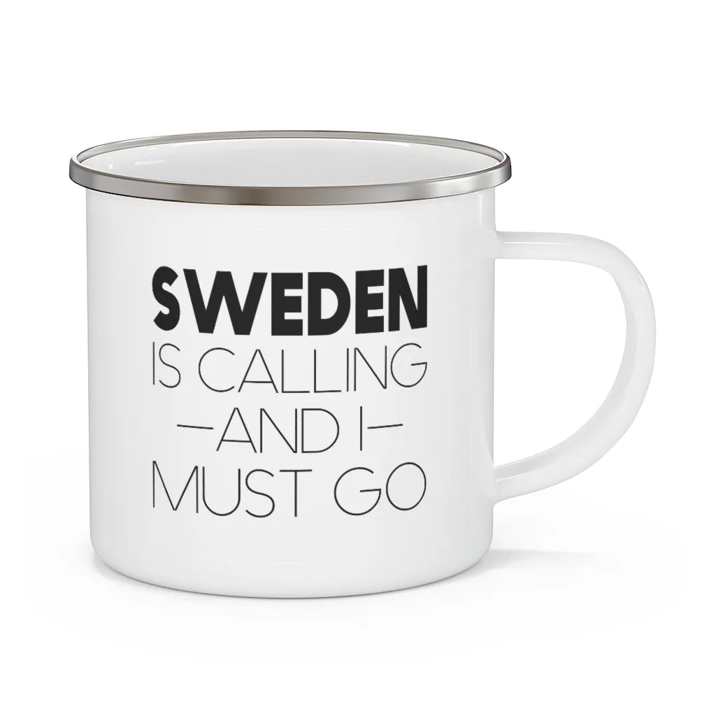 Sweden Is Calling And I Must Go Enamel Camping Mug
